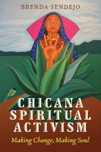 Chicana Spiritual Activism