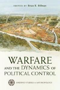 Warfare and the Dynamics of Political Control