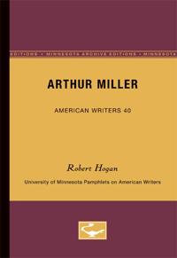 Arthur Miller - American Writers 40