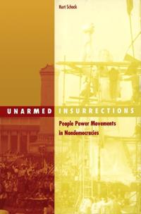 Unarmed Insurrections