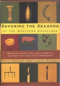 Savoring the Seasons of the Northern Heartland