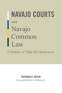 Navajo Courts and Navajo Common Law