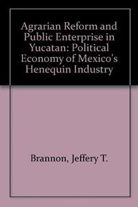 Agrarian Reform and Public Enterprise in Mexico