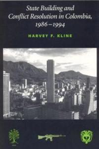 State Building and Conflict Resolution in Colombia, 1986-1994