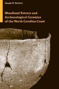 Bokomslag för "Woodland Potters and Archaeological Ceramics of the North Carolina Coast"