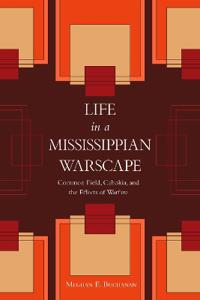 Life in a Mississippian Warscape