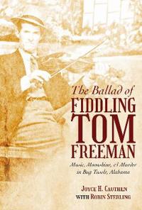 Bokomslag för "The Ballad of Fiddling Tom Freeman"