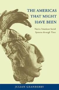 The Americas That Might Have Been