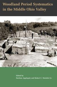 Bokomslag för "Woodland Period Systematics in the Middle Ohio Valley"