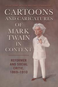 Bokomslag for "Cartoons and Caricatures of Mark Twain in Context"
