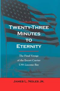 Twenty-Three Minutes to Eternity