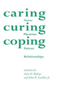 Caring, Curing, Coping