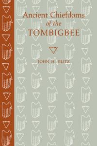 Ancient Chiefdoms of the Tombigbee