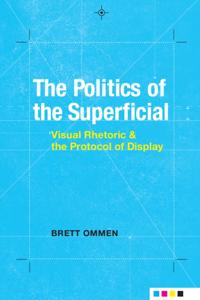 Politics of the Superficial