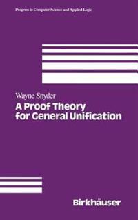 A Proof Theory for General Unification
