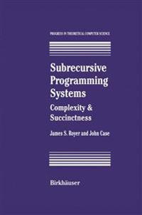 Subrecursive Programming Systems