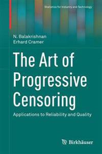 The Art of Progressive Censoring