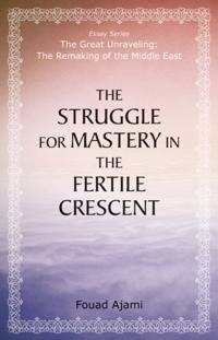 Struggle for Mastery in the Fertile Crescent