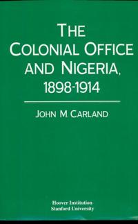 Colonial Office and Nigeria, 1898-1914