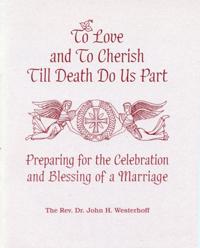 To Love And To Cherish Until Death Do Us Part