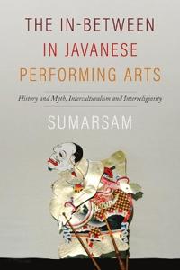 Kirjan kansi "The In-Between in Javanese Performing Arts"