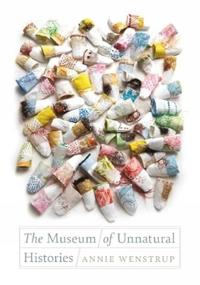 Kirjan kansi "The Museum of Unnatural Histories"