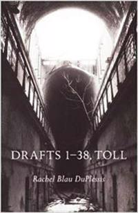 Drafts 1–38, Toll