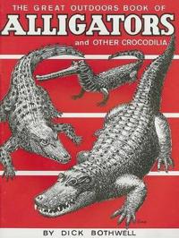 Great Outdoors Book of Alligators & Other Crocodilia