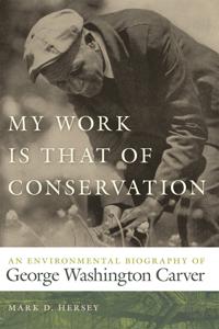 Bokomslag för "My Work Is That of Conservation"