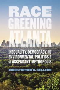 Bokomslag för "Race and the Greening of Atlanta"
