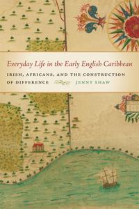 Bokomslag för "Everyday Life in the Early English Caribbean"