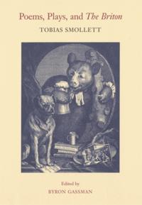 Poems, Plays, and &quote;The Briton&quote;