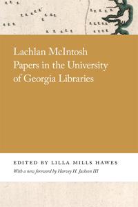 Bokomslag för "Lachlan McIntosh Papers in the University of Georgia Libraries"