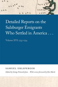 Bokomslag för "Detailed Reports on the Salzburger Emigrants Who Settled in America..."