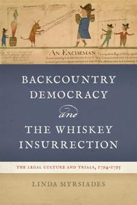 Bokomslag for "Backcountry Democracy and the Whiskey Insurrection"