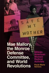 Kirjan kansi "Mae Mallory, the Monroe Defense Committee, and World Revolutions"