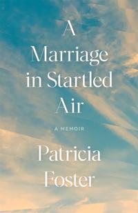 A Marriage in Startled Air