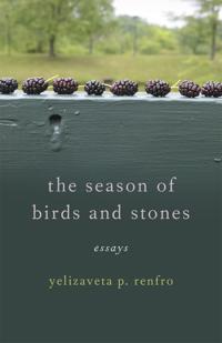 The Season of Birds and Stones