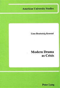 Modern Drama as Crisis