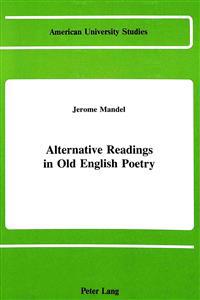 Alternative Readings in Old English Poetry
