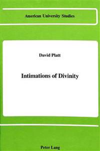 Intimations of Divinity