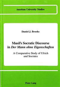Musil's Socratic Discourse in Der Mann Ohne Eigenschaften