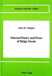 Selected Poetry and Prose of Helga Novak