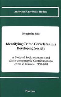 Identifying Crime Correlates in a Developing Society