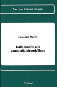 Dalla Novella Alla Commedia Pirandelliana
