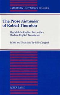 The Prose Alexander of Robert Thornton