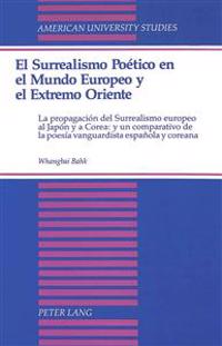 El Surrealismo Poetico En El Mundo Europeo y El Extremo Oriente