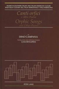 Orphic Songs and Other Poems by Dino Campana