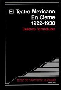 El Teatro Mexicano en Cierne 1922 - 1938