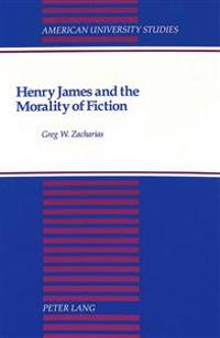 Henry James and the Morality of Fiction